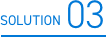 SOLUTION 03